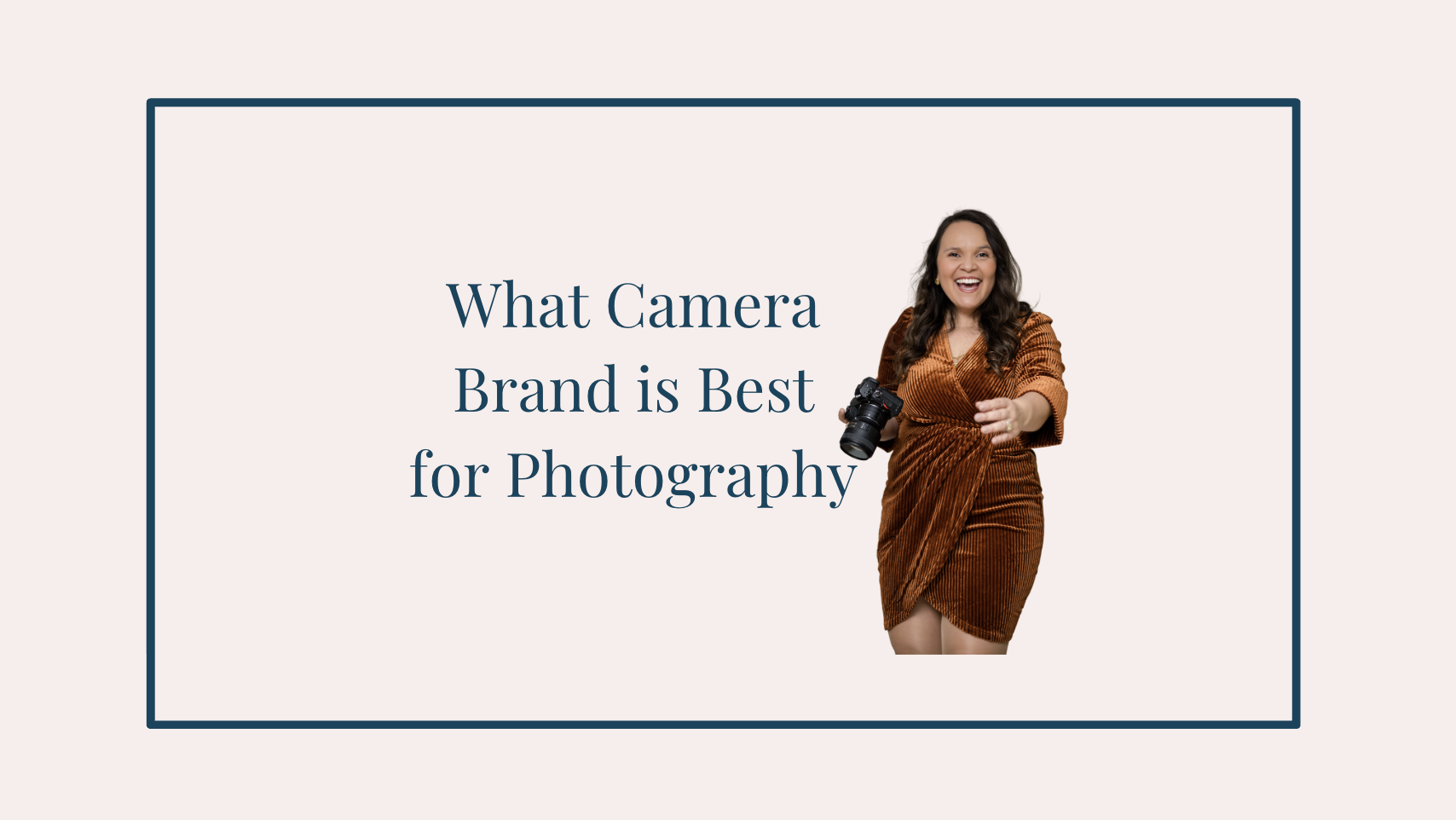 Female brand photographer in Bergen County NJ with text overlay 'What Camera Brand is Best for Photography